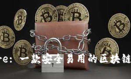 Share: 一款安全易用的区块链钱包