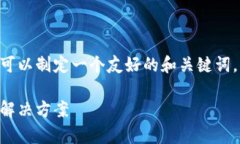 为了帮助您寻找TPWallet的客